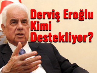 3. Cumhurbaşkanı Eroğlu kimi destekleyecek?