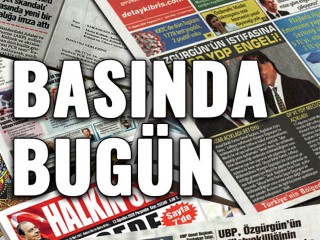 GAZETELERDE BUGÜN
